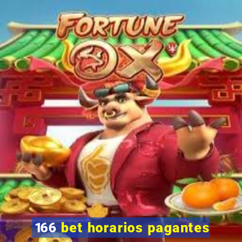 166 bet horarios pagantes